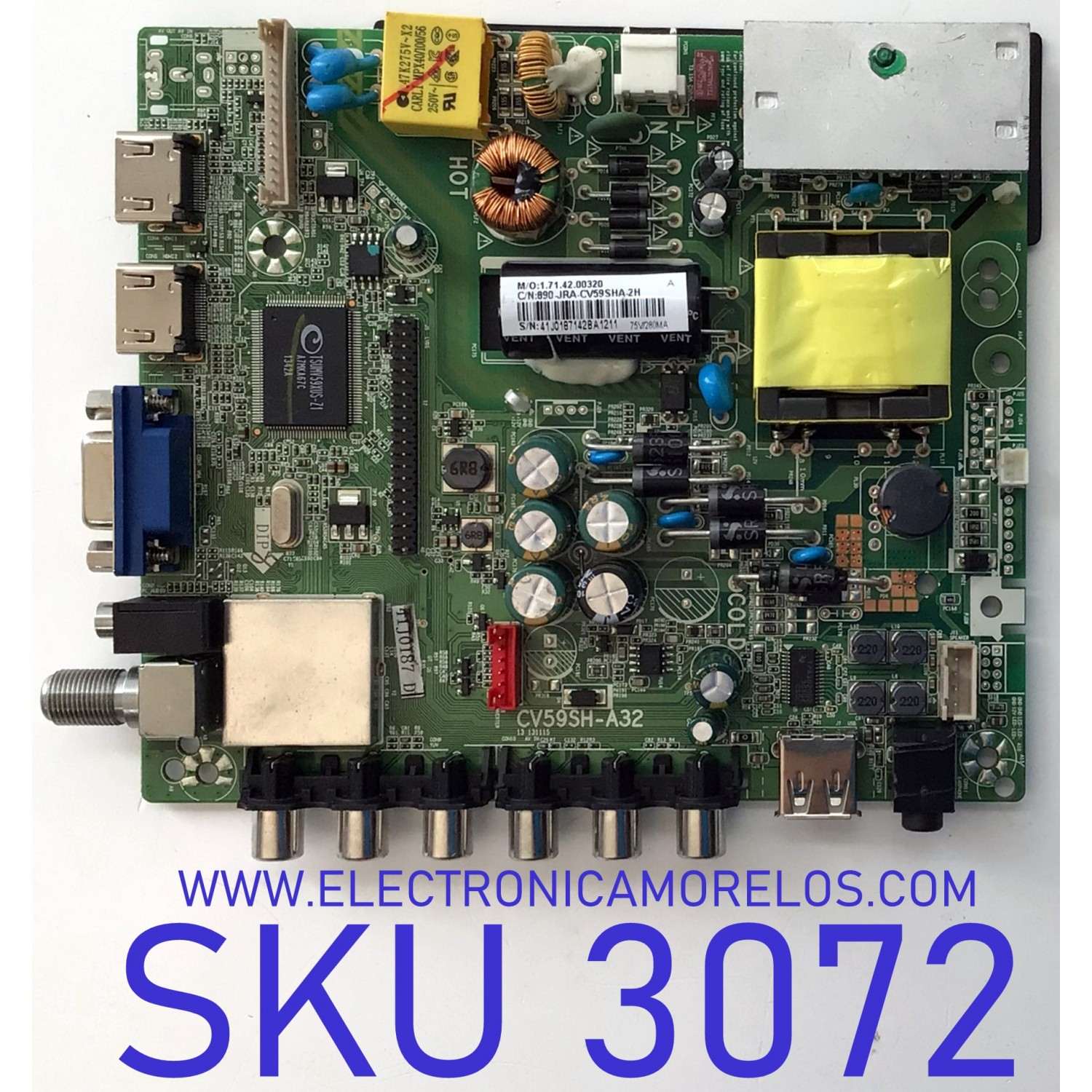MAIN FUENTE / NUMERO DE PARTE 41J0187 / CV59SH-A32 / T1401-62 / 890-JRA-CV59SHA-2H / 1.71.42.00320 / PANEL ST3151A05-5